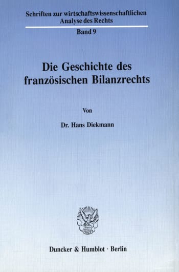 Cover: Die Geschichte des französischen Bilanzrechts