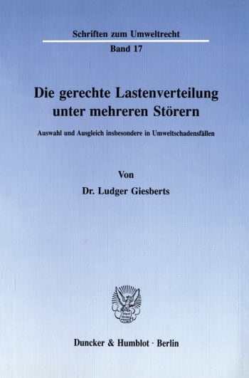 Cover: Die gerechte Lastenverteilung unter mehreren Störern