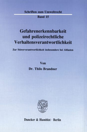 Cover: Gefahrenerkennbarkeit und polizeirechtliche Verhaltensverantwortlichkeit