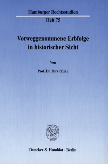 Cover: Vorweggenommene Erbfolge in historischer Sicht