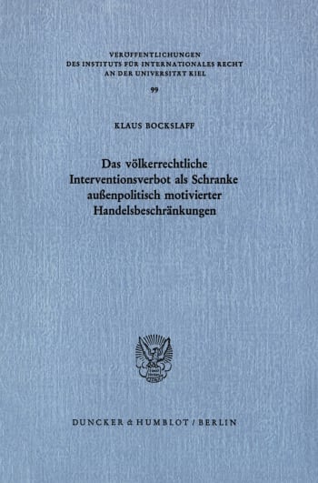 Cover: Das völkerrechtliche Interventionsverbot als Schranke außenpolitisch motivierter Handelsbeschränkungen