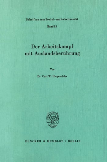 Cover: Der Arbeitskampf mit Auslandsberührung