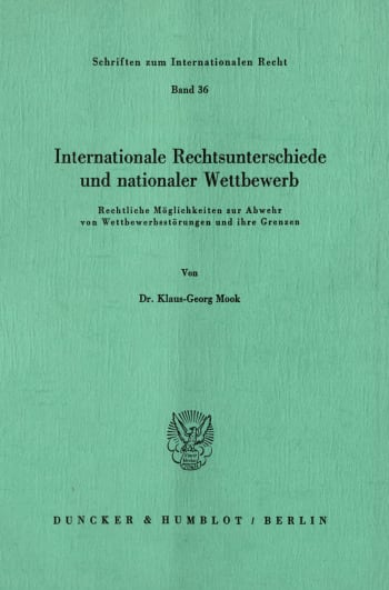 Cover: Internationale Rechtsunterschiede und nationaler Wettbewerb