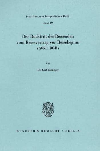 Cover: Der Rücktritt des Reisenden vom Reisevertrag vor Reisebeginn (§ 651 i BGB)