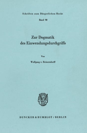 Cover: Zur Dogmatik des Einwendungsdurchgriffs