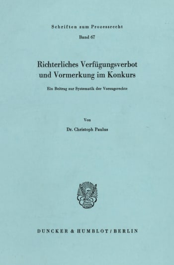 Cover: Richterliches Verfügungsverbot und Vormerkung im Konkurs