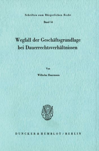 Cover: Wegfall der Geschäftsgrundlage bei Dauerrechtsverhältnissen