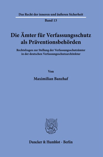 Cover: Die Ämter für Verfassungsschutz als Präventionsbehörden