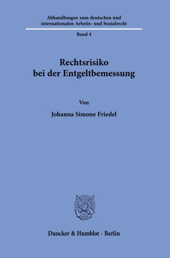 Cover: Rechtsrisiko bei der Entgeltbemessung