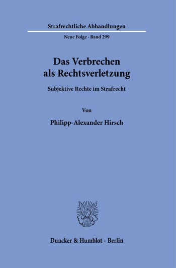 Cover: Das Verbrechen als Rechtsverletzung