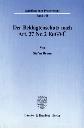 Cover: Der Beklagtenschutz nach Art. 27 Nr. 2 EuGVÜ