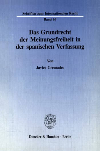 Cover: Das Grundrecht der Meinungsfreiheit in der spanischen Verfassung