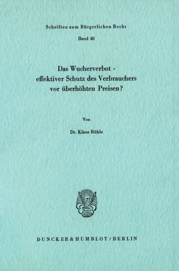 Cover: Das Wucherverbot - effektiver Schutz des Verbrauchers vor überhöhten Preisen?