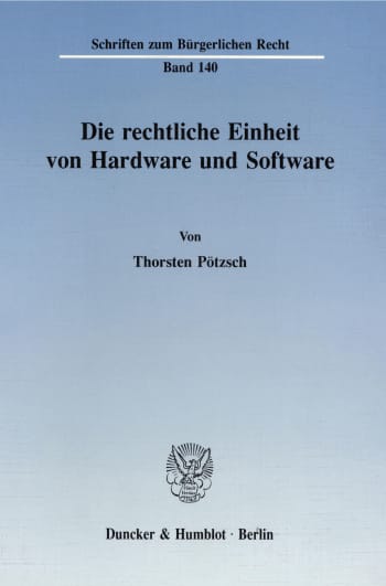 Cover: Die rechtliche Einheit von Hardware und Software