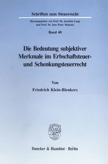 Cover: Die Bedeutung subjektiver Merkmale im Erbschaftsteuer- und Schenkungsteuerrecht