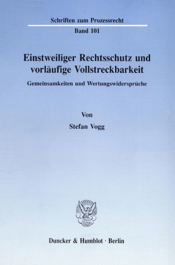 Cover: Einstweiliger Rechtsschutz und vorläufige Vollstreckbarkeit