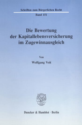 Cover: Die Bewertung der Kapitallebensversicherung im Zugewinnausgleich