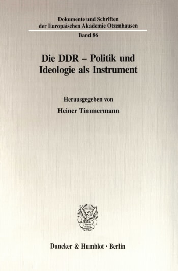 Cover: Die DDR - Politik und Ideologie als Instrument