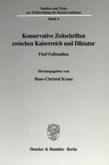 Cover: Konservative Zeitschriften zwischen Kaiserreich und Diktatur