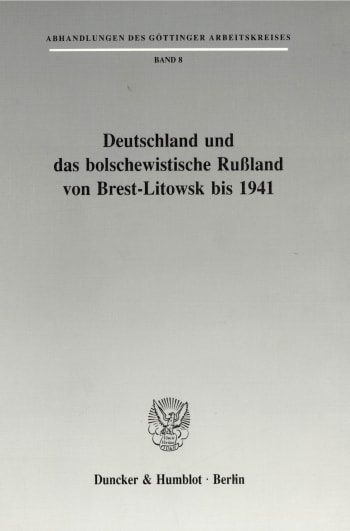 Cover: Deutschland und das bolschewistische Rußland von Brest-Litowsk bis 1941