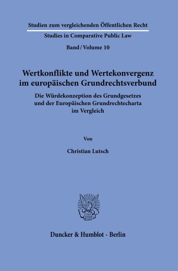 Cover: Wertkonflikte und Wertekonvergenz im europäischen Grundrechtsverbund