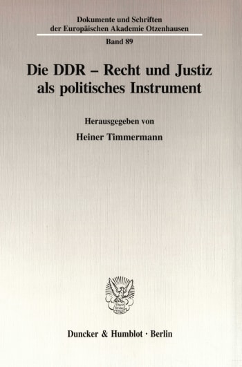 Cover: Die DDR - Recht und Justiz als politisches Instrument