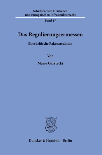 Cover: Das Regulierungsermessen