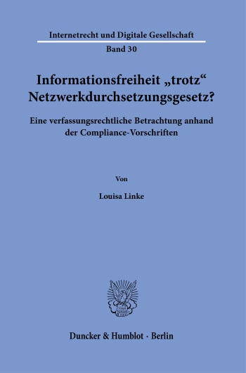 Cover: Informationsfreiheit ›trotz‹ Netzwerkdurchsetzungsgesetz?