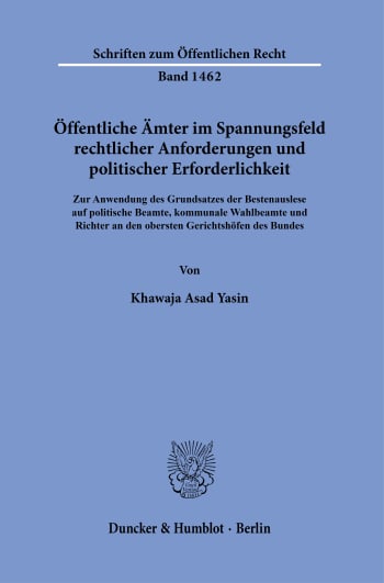 Cover: Öffentliche Ämter im Spannungsfeld rechtlicher Anforderungen und politischer Erforderlichkeit