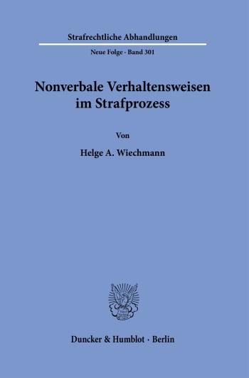 Cover: Nonverbale Verhaltensweisen im Strafprozess