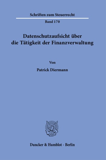 Cover: Datenschutzaufsicht über die Tätigkeit der Finanzverwaltung