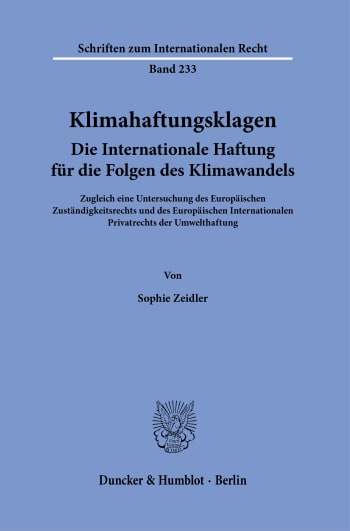 Cover: Klimahaftungsklagen. Die Internationale Haftung für die Folgen des Klimawandels