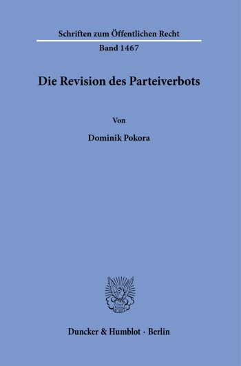 Cover: Die Revision des Parteiverbots