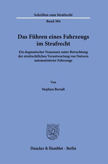 Cover: Das Führen eines Fahrzeugs im Strafrecht