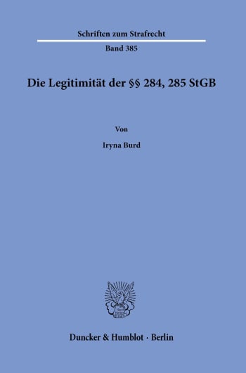 Cover: Die Legitimität der §§ 284, 285 StGB