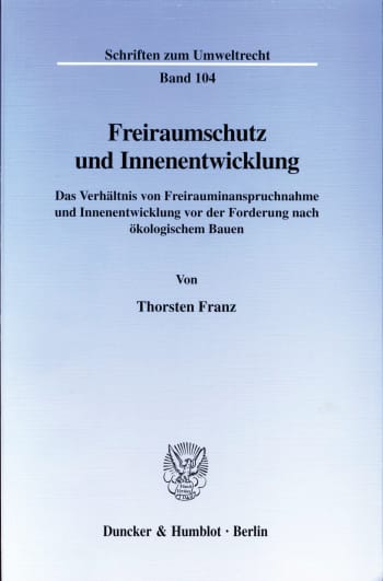 Cover: Freiraumschutz und Innenentwicklung