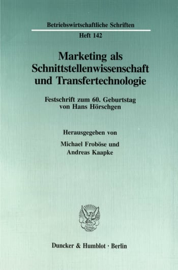 Cover: Marketing als Schnittstellenwissenschaft und Transfertechnologie