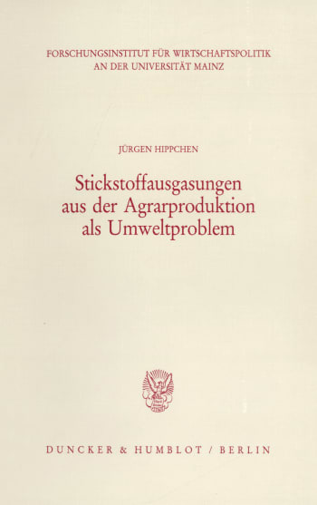 Cover: Stickstoffausgasungen aus der Agrarproduktion als Umweltproblem