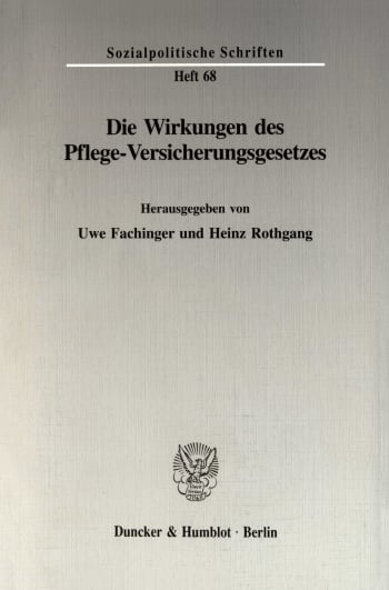 Cover: Die Wirkungen des Pflege-Versicherungsgesetzes