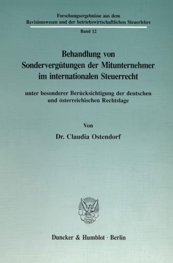 Cover: Behandlung von Sondervergütungen der Mitunternehmer im internationalen Steuerrecht, unter besonderer Berücksichtigung der deutschen und österreichischen Rechtslage