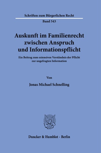 Cover: Auskunft im Familienrecht zwischen Anspruch und Informationspflicht