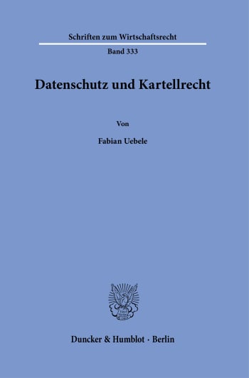 Cover: Datenschutz und Kartellrecht