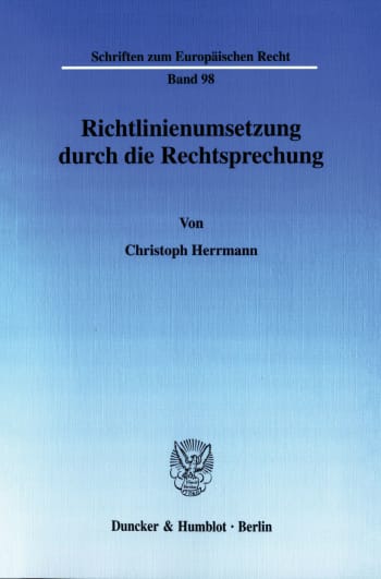 Cover: Richtlinienumsetzung durch die Rechtsprechung