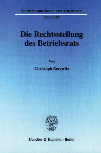 Cover: Die Rechtsstellung des Betriebsrats