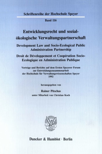 Cover: Entwicklungsrecht und sozial-ökologische Verwaltungspartnerschaft / Development Law and Socio-Ecological Public Administration Partnership / Droit de Développement et Coopération Socio-Ecologique en Administration Publique