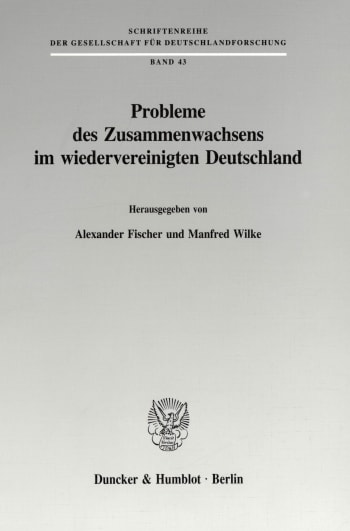 Cover: Probleme des Zusammenwachsens im wiedervereinigten Deutschland