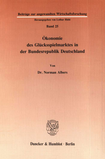 Cover: Ökonomie des Glücksspielmarktes in der Bundesrepublik Deutschland