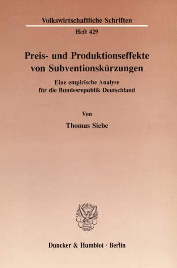 Cover: Preis- und Produktionseffekte von Subventionskürzungen