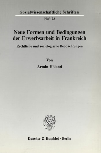 Cover: Neue Formen und Bedingungen der Erwerbsarbeit in Frankreich