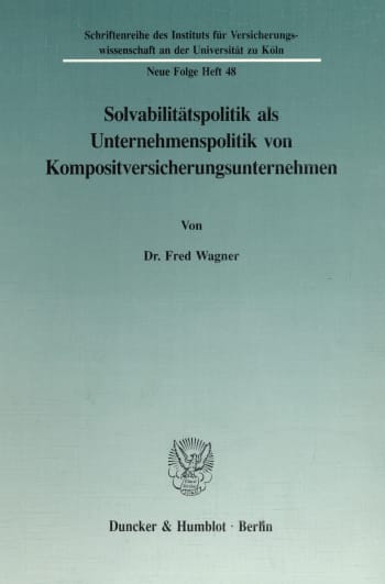 Cover: Solvabilitätspolitik als Unternehmenspolitik von Kompositversicherungsunternehmen